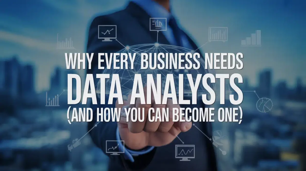 Why every business needs data analysts